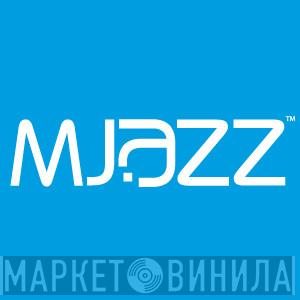 Modern Urban Jazz - Винил CD и Кассеты лейбла Modern Urban Jazz на сайте МаркетВинила