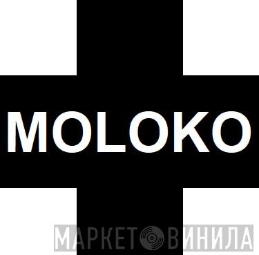 Moloko+ - Винил CD и Кассеты лейбла Moloko+ на сайте МаркетВинила