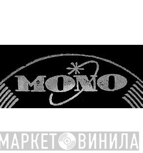 Mono  - Винил CD и Кассеты лейбла Mono (2) на сайте МаркетВинила