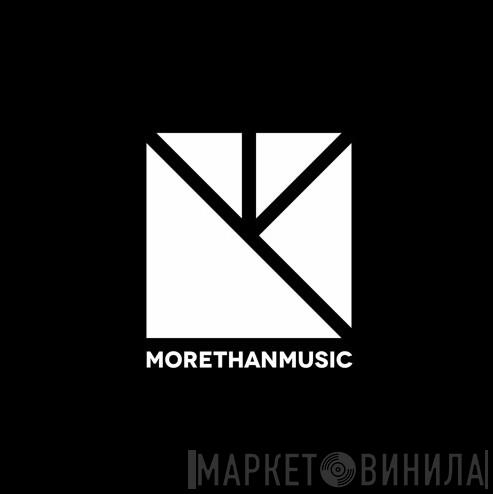 More Than Music - Винил CD и Кассеты лейбла More Than Music на сайте МаркетВинила