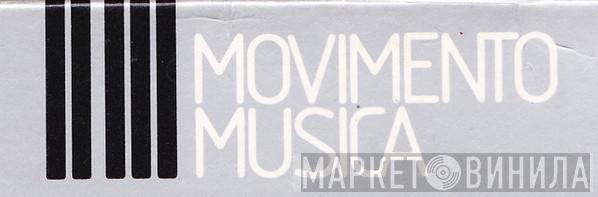 Movimento Musica - Винил CD и Кассеты лейбла Movimento Musica на сайте МаркетВинила