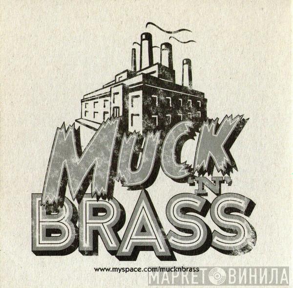 Muck 'n' Brass - Винил CD и Кассеты лейбла Muck 'n' Brass на сайте МаркетВинила