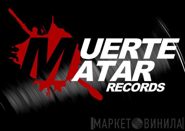 Muerte Matar Records - Винил CD и Кассеты лейбла Muerte Matar Records на сайте МаркетВинила