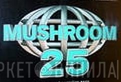 Mushroom 25 - Винил CD и Кассеты лейбла Mushroom 25 на сайте МаркетВинила