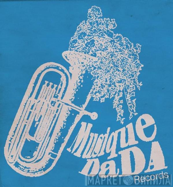 Musique DaDA - Винил CD и Кассеты лейбла Musique DaDA на сайте МаркетВинила