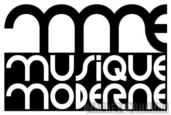 Musique Moderne - Винил CD и Кассеты лейбла Musique Moderne на сайте МаркетВинила