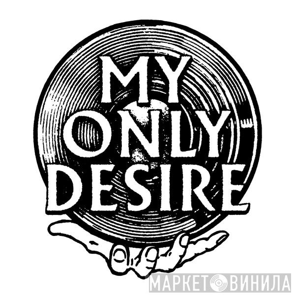 My Only Desire Records - Винил CD и Кассеты лейбла My Only Desire Records на сайте МаркетВинила