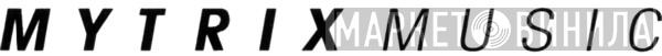 Mytrix Music - Винил CD и Кассеты лейбла Mytrix Music на сайте МаркетВинила