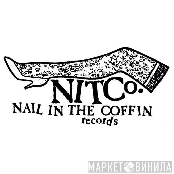 Nail In The Coffin - Винил CD и Кассеты лейбла Nail In The Coffin на сайте МаркетВинила