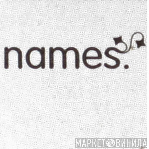 Names - Винил CD и Кассеты лейбла Names на сайте МаркетВинила