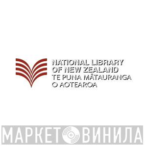 National Library Of New Zealand - Винил CD и Кассеты лейбла National Library Of New Zealand на сайте МаркетВинила