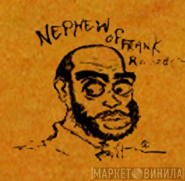 Nephew Of Frank Records - Винил CD и Кассеты лейбла Nephew Of Frank Records на сайте МаркетВинила