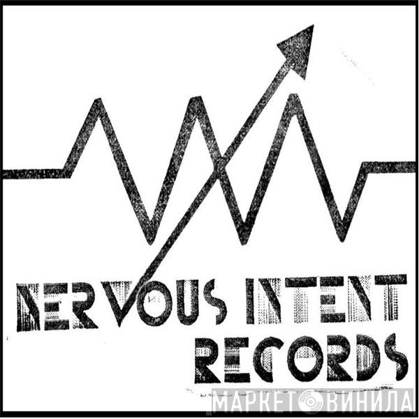 Nervous Intent - Винил CD и Кассеты лейбла Nervous Intent на сайте МаркетВинила