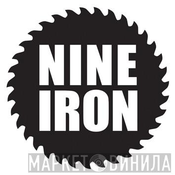Nine Iron - Винил CD и Кассеты лейбла Nine Iron на сайте МаркетВинила