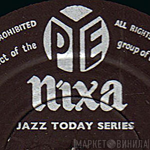 Nixa Jazz Today Series - Винил CD и Кассеты лейбла Nixa Jazz Today Series на сайте МаркетВинила