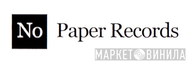 No Paper Records - Винил CD и Кассеты лейбла No Paper Records на сайте МаркетВинила