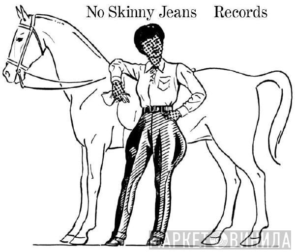 No Skinny Jeans Records - Винил CD и Кассеты лейбла No Skinny Jeans Records на сайте МаркетВинила