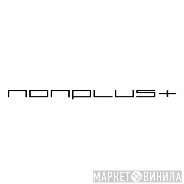 Nonplus Records - Винил CD и Кассеты лейбла Nonplus Records на сайте МаркетВинила