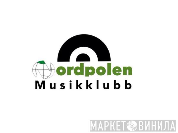 Nordpolen Musikklubb - Винил CD и Кассеты лейбла Nordpolen Musikklubb на сайте МаркетВинила