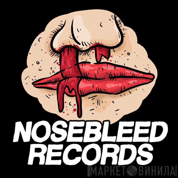 Nosebleed Records - Винил CD и Кассеты лейбла Nosebleed Records на сайте МаркетВинила