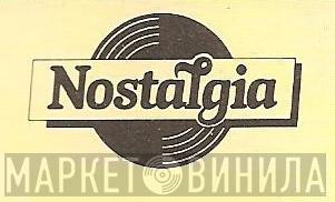 Nostalgia - Винил CD и Кассеты лейбла Nostalgia на сайте МаркетВинила