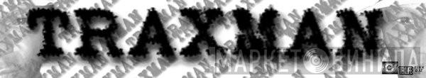 Not On Label (Traxman Self-released) - Винил CD и Кассеты лейбла Not On Label (Traxman Self-released) на сайте МаркетВинила
