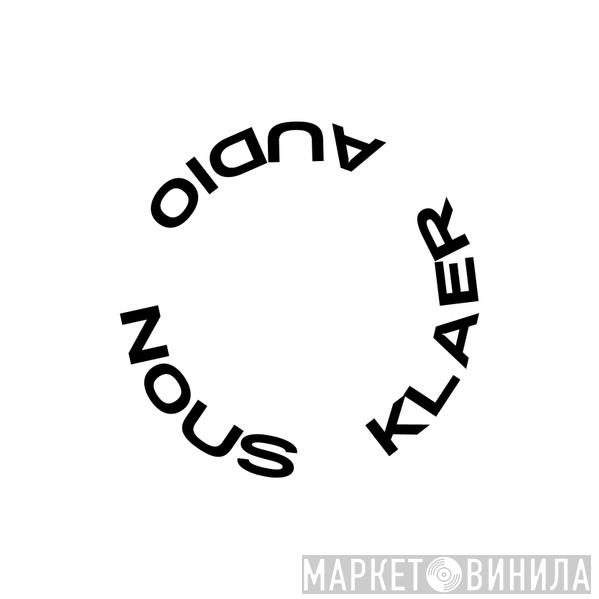 Nous'klaer Audio - Винил CD и Кассеты лейбла Nous'klaer Audio на сайте МаркетВинила
