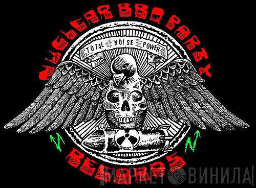 Nuclear BBQ Party - Винил CD и Кассеты лейбла Nuclear BBQ Party на сайте МаркетВинила