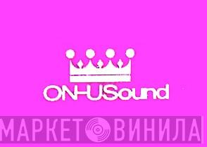 ON-USound - Винил CD и Кассеты лейбла ON-USound на сайте МаркетВинила