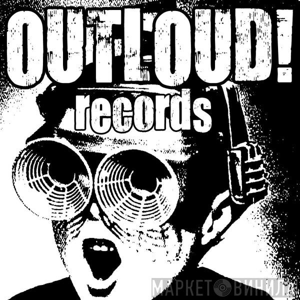 OUTLOUD! Records - Винил CD и Кассеты лейбла OUTLOUD! Records на сайте МаркетВинила