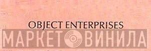 Object Enterprises - Винил CD и Кассеты лейбла Object Enterprises на сайте МаркетВинила