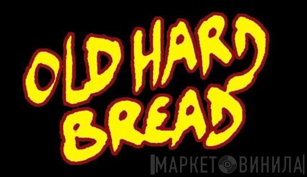 Old Hard Bread - Винил CD и Кассеты лейбла Old Hard Bread на сайте МаркетВинила