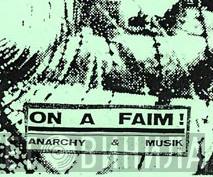 On A Faim ! - Винил CD и Кассеты лейбла On A Faim ! на сайте МаркетВинила