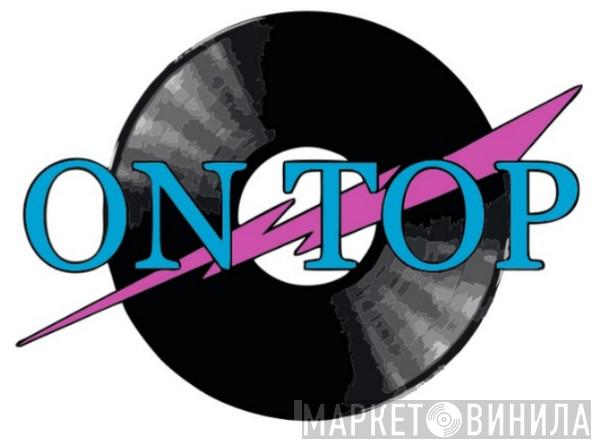 On Top Records - Винил CD и Кассеты лейбла On Top Records на сайте МаркетВинила