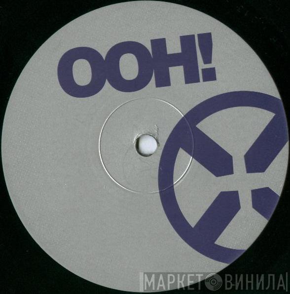 Ooh! Outstanding Original House - Винил CD и Кассеты лейбла Ooh! Outstanding Original House на сайте МаркетВинила
