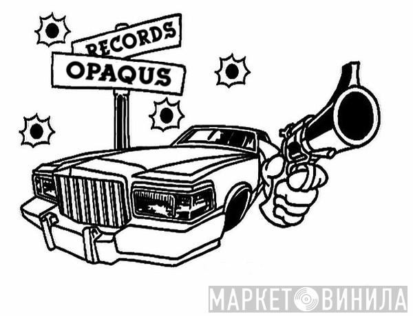 Opaqus Records - Винил CD и Кассеты лейбла Opaqus Records на сайте МаркетВинила