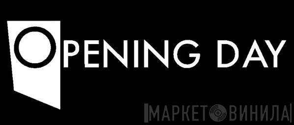 Opening Day - Винил CD и Кассеты лейбла Opening Day на сайте МаркетВинила