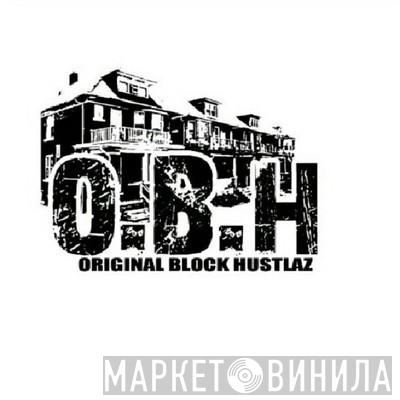 Original Block Hustlaz - Винил CD и Кассеты лейбла Original Block Hustlaz на сайте МаркетВинила