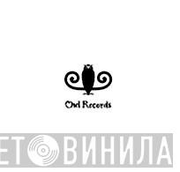 Owl Records  - Винил CD и Кассеты лейбла Owl Records (7) на сайте МаркетВинила
