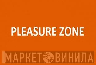 PLEASURE ZONE - Винил CD и Кассеты лейбла PLEASURE ZONE на сайте МаркетВинила