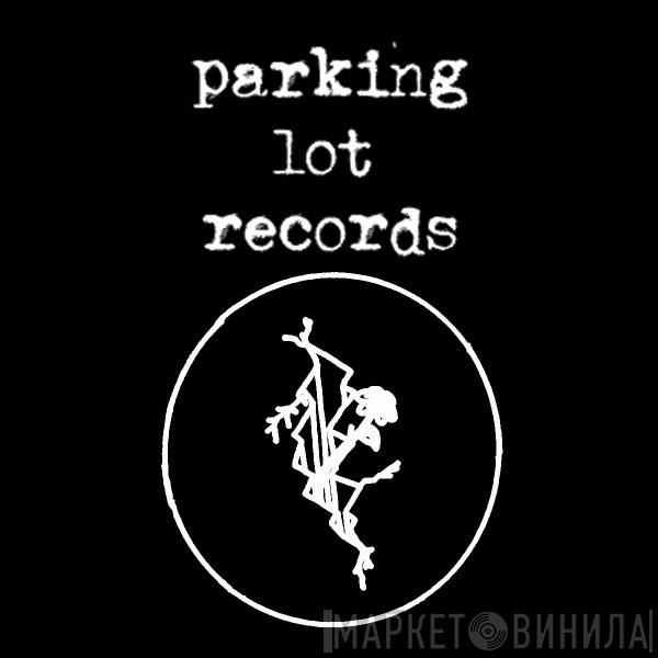 Parking Lot Records  - Винил CD и Кассеты лейбла Parking Lot Records (2) на сайте МаркетВинила