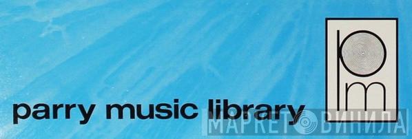 Parry Music Library - Винил CD и Кассеты лейбла Parry Music Library на сайте МаркетВинила