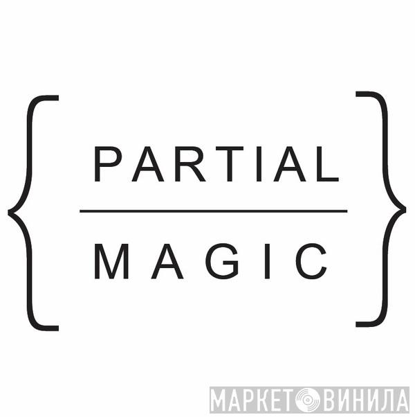 Partial Magic - Винил CD и Кассеты лейбла Partial Magic на сайте МаркетВинила
