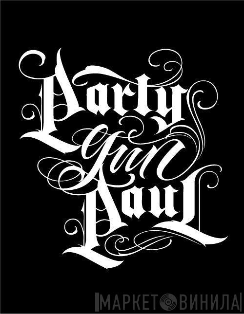 Party Gun Paul - Винил CD и Кассеты лейбла Party Gun Paul на сайте МаркетВинила