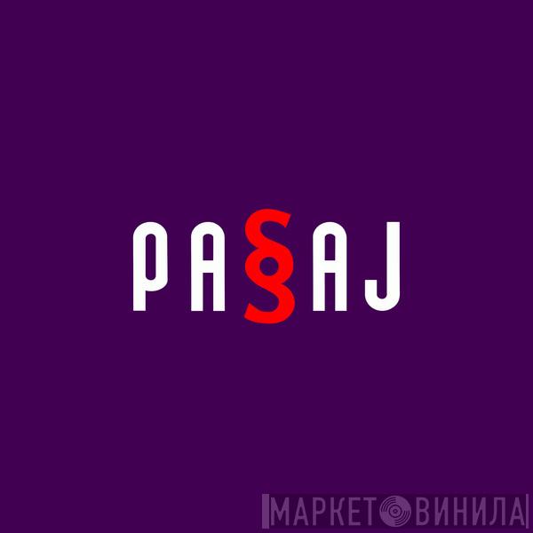 Pasaj - Винил CD и Кассеты лейбла Pasaj на сайте МаркетВинила