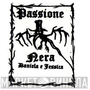 Passione Nera - Винил CD и Кассеты лейбла Passione Nera на сайте МаркетВинила