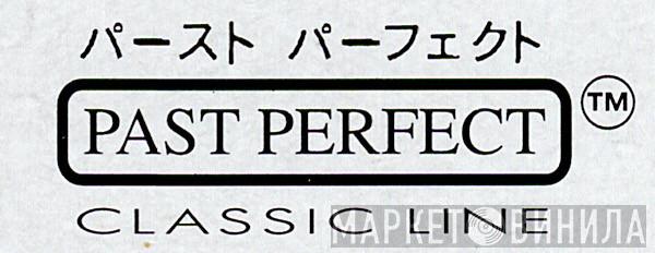 Past Perfect Classic Line - Винил CD и Кассеты лейбла Past Perfect Classic Line на сайте МаркетВинила