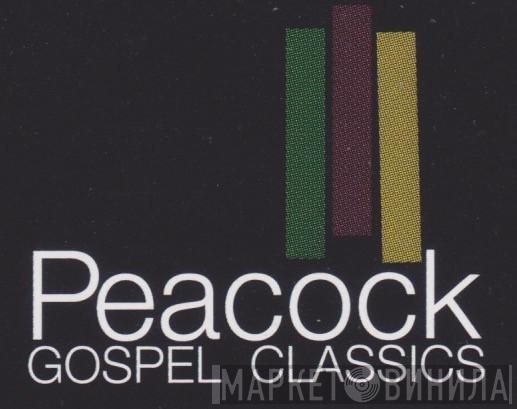 Peacock Gospel Classics - Винил CD и Кассеты лейбла Peacock Gospel Classics на сайте МаркетВинила