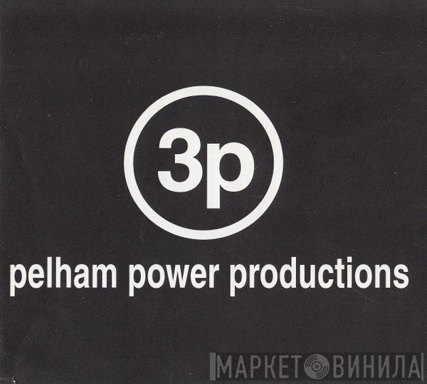 Pelham Power Productions - Винил CD и Кассеты лейбла Pelham Power Productions на сайте МаркетВинила