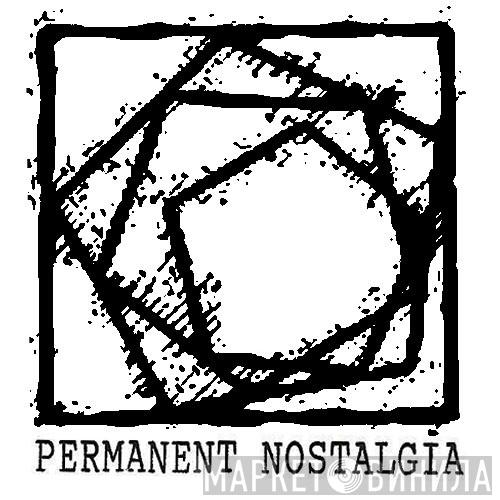 Permanent Nostalgia - Винил CD и Кассеты лейбла Permanent Nostalgia на сайте МаркетВинила